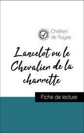 Analyse de l œuvre : Lancelot ou le Chevalier de la charrette (résumé et fiche de lecture plébiscités par les enseignants sur fichedelecture.fr)