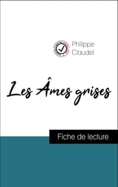 Analyse de l œuvre : Les Âmes grises (résumé et fiche de lecture plébiscités par les enseignants sur fichedelecture.fr)