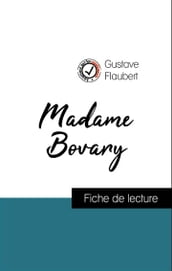 Analyse de l œuvre : Madame Bovary (résumé et fiche de lecture plébiscités par les enseignants sur fichedelecture.fr)