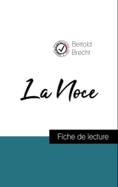 Analyse de l œuvre : La Noce (résumé et fiche de lecture plébiscités par les enseignants sur fichedelecture.fr)