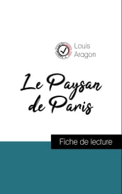 Analyse de l œuvre : Le Paysan de Paris (résumé et fiche de lecture plébiscités par les enseignants sur fichedelecture.fr)