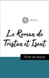 Analyse de l œuvre : Le Roman de Tristan et Iseut (résumé et fiche de lecture plébiscités par les enseignants sur fichedelecture.fr)