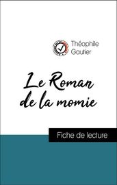 Analyse de l œuvre : Le Roman de la momie (résumé et fiche de lecture plébiscités par les enseignants sur fichedelecture.fr)