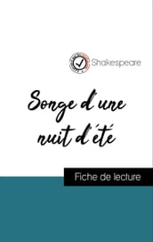 Analyse de l œuvre : Songe d une nuit d été (résumé et fiche de lecture plébiscités par les enseignants sur fichedelecture.fr)