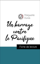 Analyse de l œuvre : Un barrage contre le Pacifique (résumé et fiche de lecture plébiscités par les enseignants sur fichedelecture.fr)