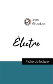 Analyse de l œuvre : Électre (résumé et fiche de lecture plébiscités par les enseignants sur fichedelecture.fr)