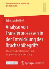 Analyse von Transferprozessen in der Entwicklung des Bruchzahlbegriffs