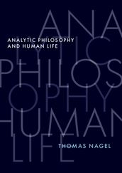 Analytic Philosophy and Human Life