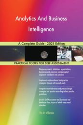 Analytics And Business Intelligence A Complete Guide - 2021 Edition