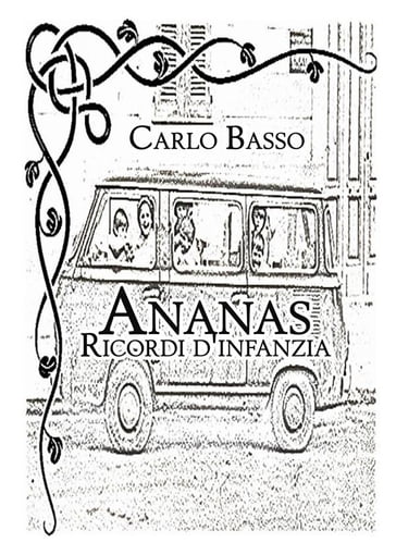 Ananas Ricordi d'infanzia - Carlo Basso