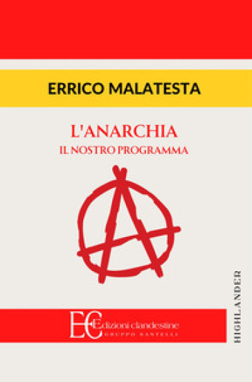 Anarchia. Il nostro programma - Errico Malatesta