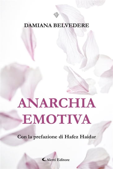Anarchia emotiva - Damiana Belvedere - Hafez Haidar