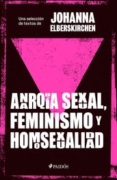 Anarquía sexual, feminismo y homosexualidad