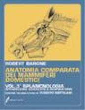 Anatomia comparata dei mammiferi domestici. 3: Splancnologia: apparecchio digerente, apparecchio respiratorio
