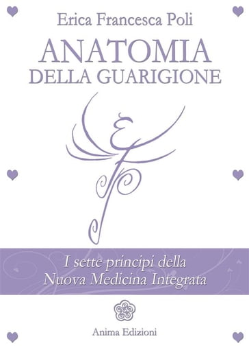 Anatomia della Guarigione - Erica Francesca Poli