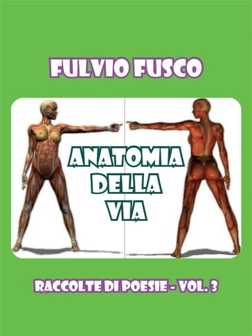 Anatomia della vita - Fulvio Fusco