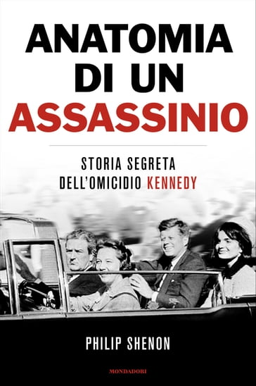 Anatomia di un assassinio - Philip Shenon