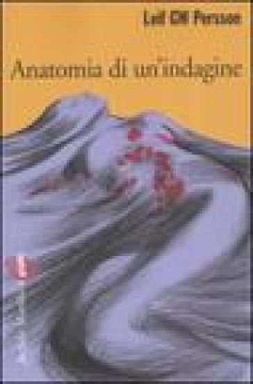 Anatomia di un'indagine - Leif G.W. Persson