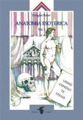 Anatomia esoterica. Vol. 1