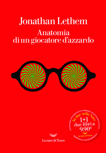 Anatomia di un giocatore d'azzardo - Jonathan Lethem