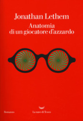 Anatomia di un giocatore d azzardo