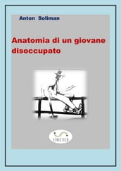 Anatomia di un giovane disoccupato