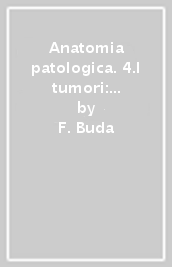 Anatomia patologica. 4.I tumori: neoplasie dell Apparato digerente