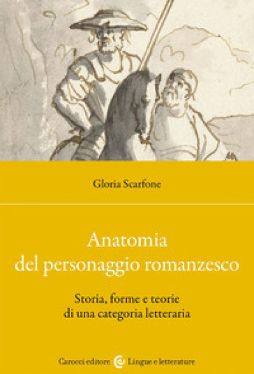 Anatomia del personaggio romanzesco - Gloria Scarfone