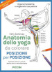 Anatomia dello yoga da colorare. Posizione per posizione. Ediz. illustrata
