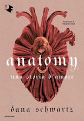 Anatomy. Una storia d amore