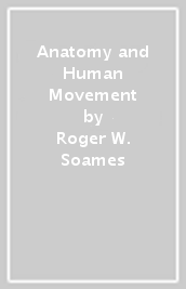 Anatomy and Human Movement