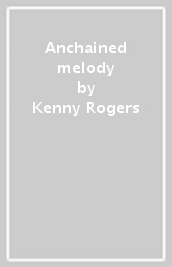 Anchained melody