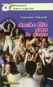 Anche Dio ama la notte