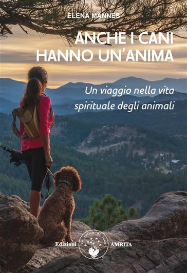 Anche i cani hanno un'anima - Elena Mannes