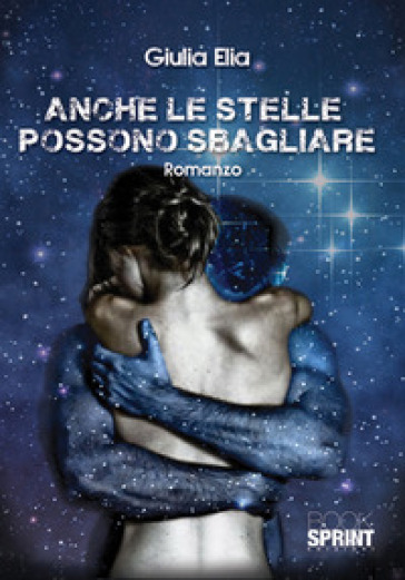 Anche le stelle possono sbagliare - Giulia Elia