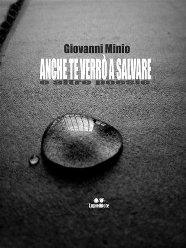 Anche te verrò a salvare - Giovanni Minio