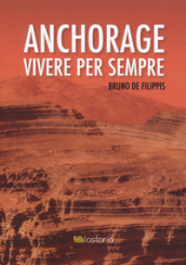 Anchorage. Vivere per sempre