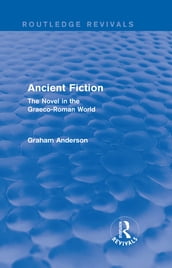 Ancient Fiction (Routledge Revivals)