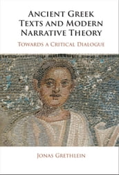 Ancient Greek Texts and Modern Narrative Theory