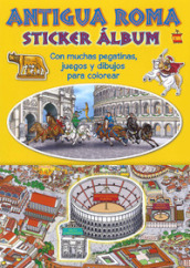 Ancient Rome. Sticker album. Ediz. spagnola