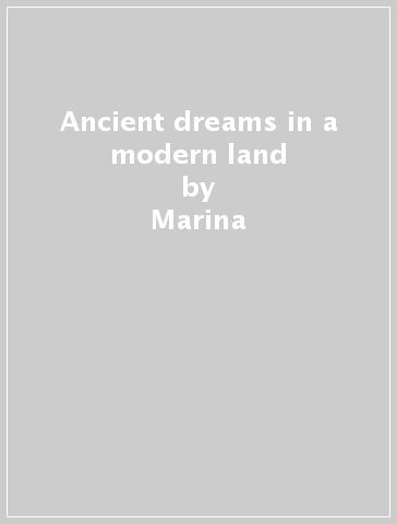 Ancient dreams in a modern land - Marina