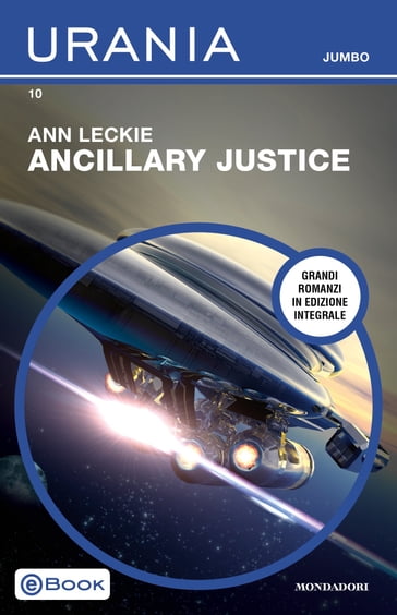 Ancillary Justice (Urania Jumbo) - Ann Leckie