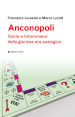 Anconopoli. Storie e fotoromanzi della gloriosa era analogica