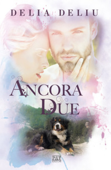 Ancora due - Delia Deliu