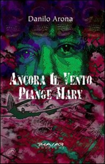 Ancora il vento piange Mary - Danilo Arona