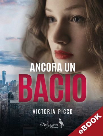 Ancora un bacio - Victoria Picco