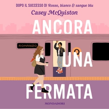 Ancora una fermata - Casey McQuiston