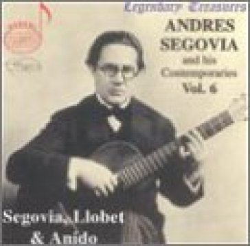 And his contemporaries 6 - Andrés Segovia