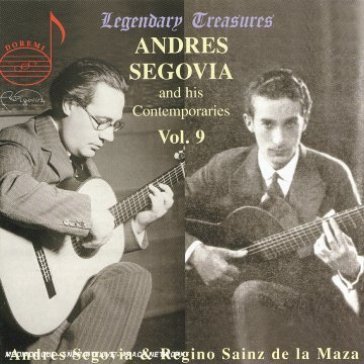And his contemporaries vo - ANDRES SEGIVIA