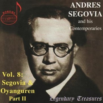 And his contemporaries vo - Andrés Segovia